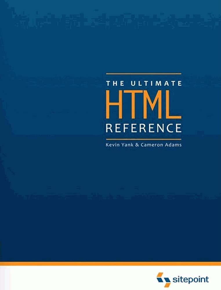 The Ultimate HTML Reference: Lloyd, Ian: 9780980285888: Amazon.com: Books