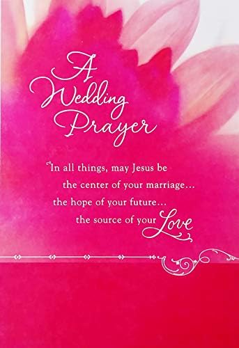 Amazon Com A Wedding Prayer In All Things May Jesus Be The Center Of Your Marriage Religious Christian Greeting Card Office Products