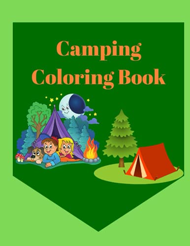 Camping Coloring Book: For Everyone Camping Book With Cute Illustrations Camping Gear, Lakes, Mountains and the Outdoors Amazing Gift For Childrens image 2