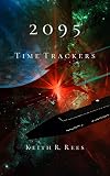 2095 - Time Trackers (2095 Series Book 4)