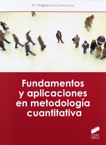 Fundamentos y aplicaciones en metodología cuantitativa