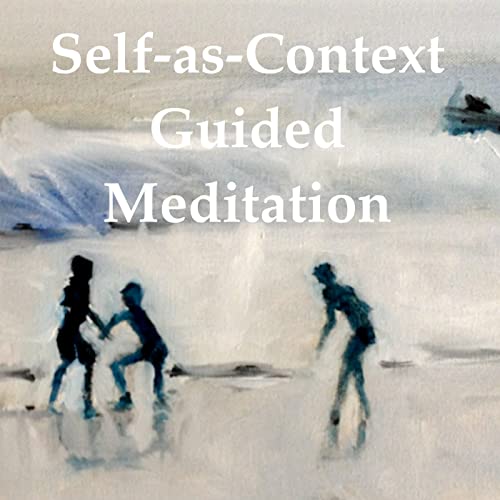 Self-as-Context Guided Meditation w/ Louise McHugh