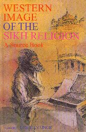 Western Image of the Sikh Religion: A Source Book