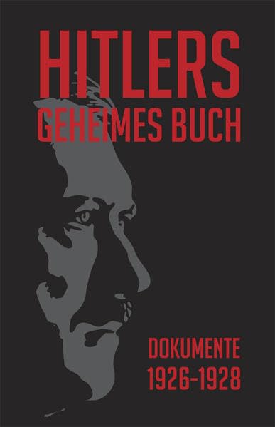Hitlers geheimes Buch: Dokumente 1926-28