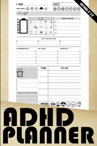 ADHD Planner: Tracker Journal For ADHD Disorganized People (No More Brain Fog Weekly Diary), 6