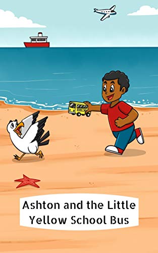 Ashton and the Little Yellow School Bus (English Edition) Livre PDF Gratuit