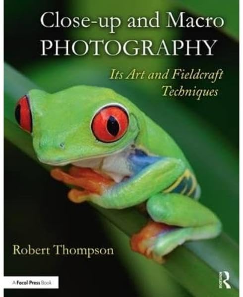 Close-up and Macro Photography: Its Art and Fieldcraft Techniques