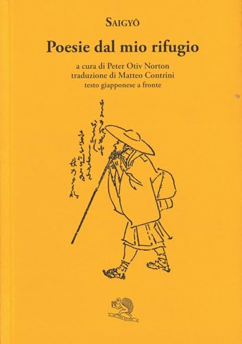 Poesie del mio rifugio. Testo giapponese a fronte