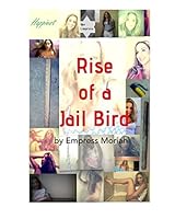 Rise of a Jail Bird 1320465056 Book Cover