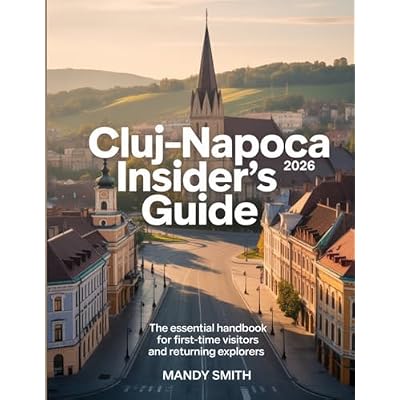 Cluj-Napoca Insider's Guide 2026