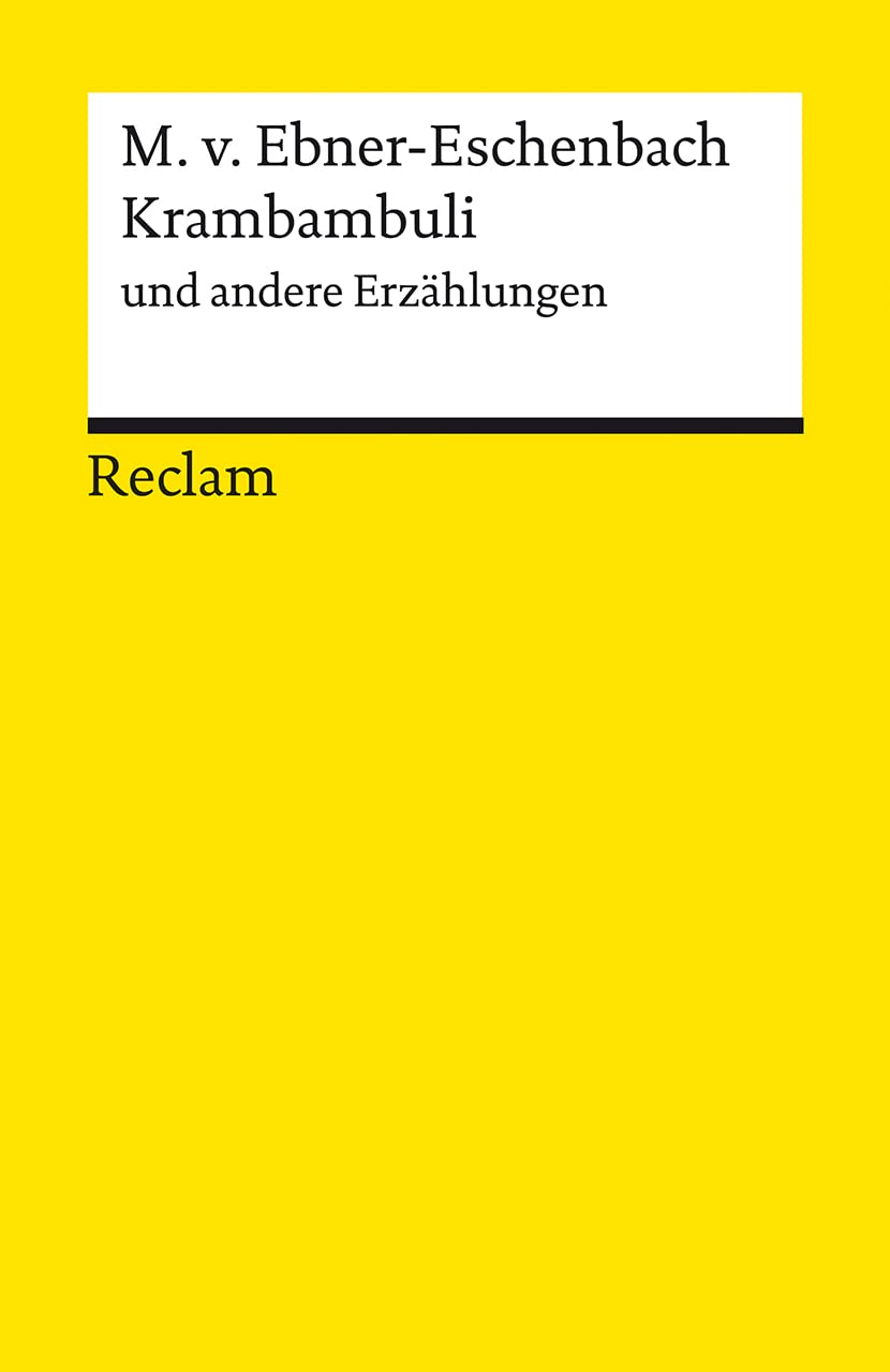 Krambambuli und andere Erzählungen: Ebner-Eschenbach, Marie von - Deutsch-Lektüre, Deutsche Klassiker der Literatur - 14338