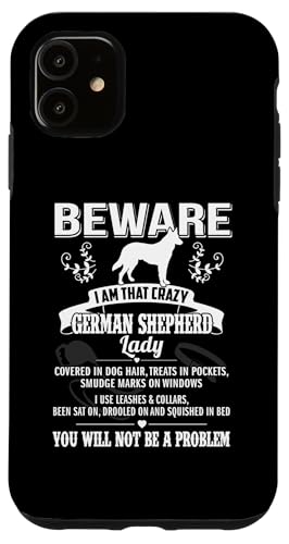 Carcasa para iPhone 11 Beware Crazy German Shepherd Dog Lady Funny Puppy Lover