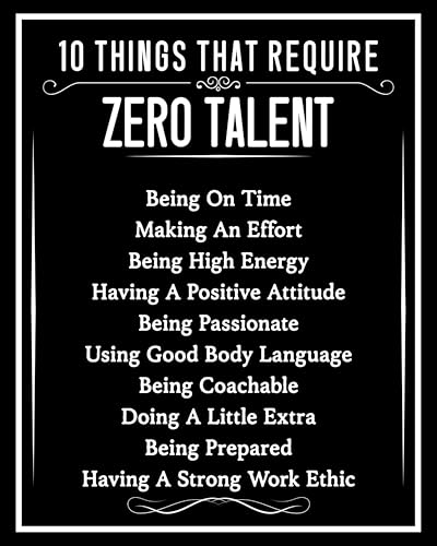 ZUKIY 10 Things That Require Zero Talent - Motivational Wall Art Print - Inspirational Poster for Office Decor, Gym, Classroom or Home - Leadership Quote Wall Decor - Unframed 8x10 Inch