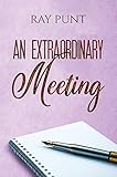 punto y raya festival 2016  An Extraordinary Meeting (English Edition)