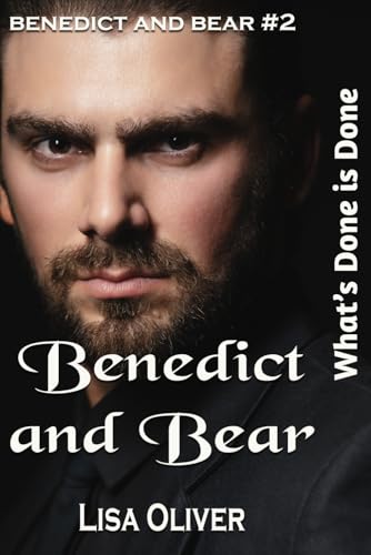 Benedict and Bear: What's Done is Done