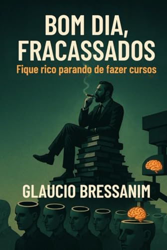 Bom Dia, Fracassados: Fique rico parando de fazer cursos