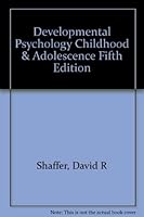 Developmental Psychology Childhood and Adolescence Fifth Edition B001UWGU7O Book Cover