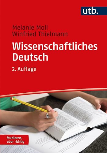 Wissenschaftliches Deutsch (Studieren, aber richtig)