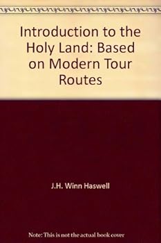 Hardcover An introduction to the Holy Land, based on modern tour routes Book