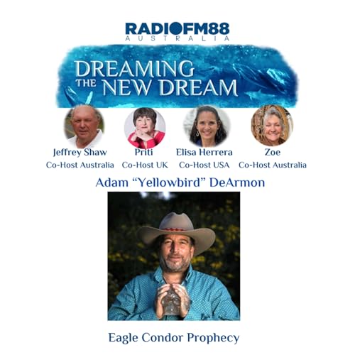 Jeffrey Shaw & Elise Herrera with Guest - Adam Yellow Bird DeArmon - Eagle Condor Prophecy - 26th November 2025