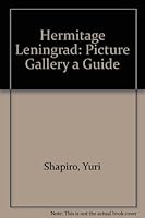 Hermitage Leningrad: Picture Gallery a Guide 0828531625 Book Cover