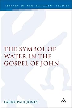 Hardcover The Symbol of Water in the Gospel of John (Jsnt Supplement Series, 145) Book