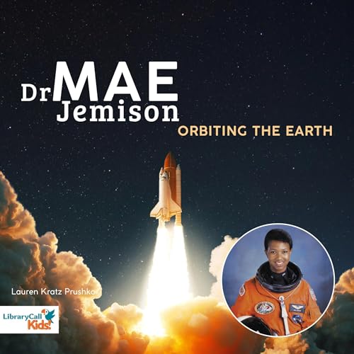 Doctor Mae Jemison Orbiting the Earth by Lauren Kratz Prushko episode artwork