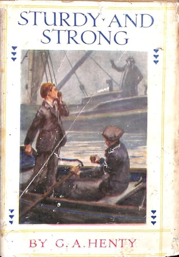 Sturdy and Strong, or How George Andrews Made H... B000WUWS4E Book Cover