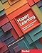 Happy Learning – Glücklich und erfolgreich Sprachen lernen: Buch und Buch günstig Kaufen-Happy Learning – Glücklich und erfolgreich Sprachen lernen: Buch