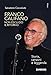Franco Califano. Non Escludo Il Ritorno. Storia, Canzoni E Leggenda - 3