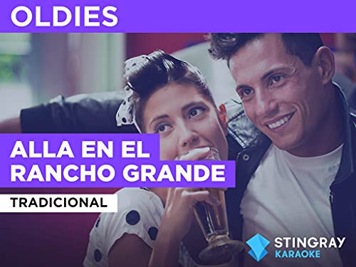 Alla En El Rancho Grande al estilo de Tradicional