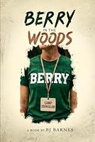Berry In The Woods 1968734236 Book Cover