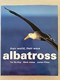 Albatross: Their World, Their Ways