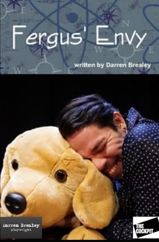 Fergus' Envy: A dead dog's lament (Wildly eccentric characters from victorian England)