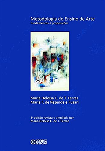 Metodologia do ensino de arte: fundamentos e proposições