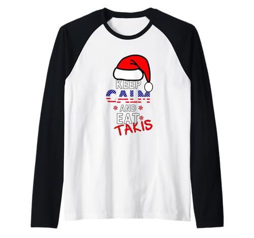 Keep Calm And Eat Takis Let's It On This Christmas Raglan Baseball Tee