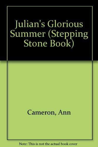 Julian's Glorious Summer (Stepping Stone Book) 0606102353 Book Cover