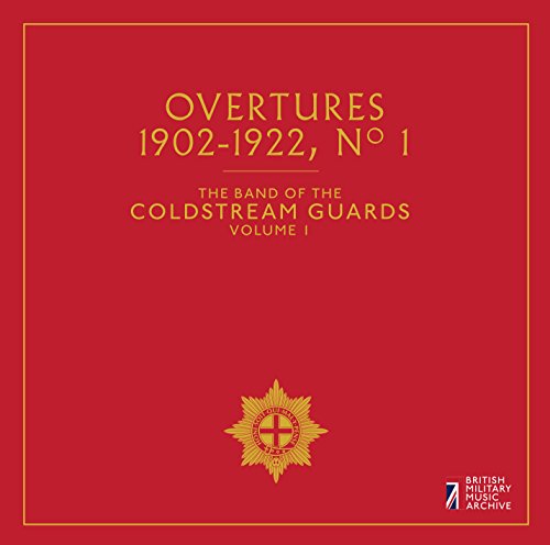 Overtures No. 1, The Band Of The Coldstream Guards