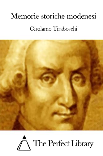 Memorie storiche modenesi (Perfect Library) (Italian Edition)
