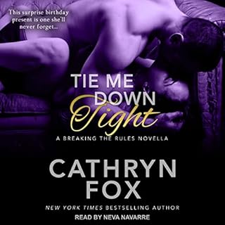 Tie Me Down Tight Audiolibro Por Cathryn Fox arte de portada
