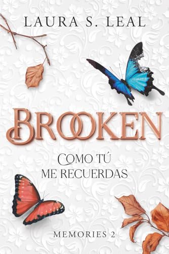Brooken: Como tú me recuerdas (Memories) (Spanish Edition)