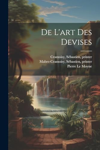 De l'art des devises (French Edition)