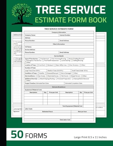 Tree Service Estimate Form Book: Tree Care Services Estimate Forms | Tree Removal, Trimming, and...