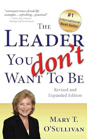 The Leader You Don't Want to Be: Revised and Expanded Edition