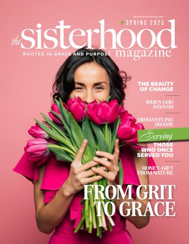 The Sisterhood Magazine: Spring 2025 Edition