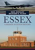  Essex: A Hidden Aviation History