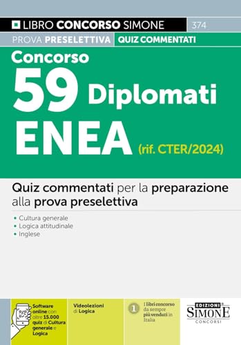 59 Diplomati ENEA (rif. CTER/2024) - Quiz commentati per la preparazione alla prova preselettiva