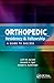Orthopedic Residency and Fellowship: A Guide to Success