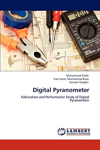 Digital Pyranometer: Fabrication and Performance Study of Digital Pyranometer
