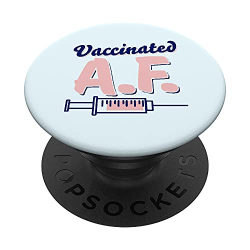 Vaccinated AF - I Got The Shot Cute Gifts for 2021 Vaccine PopSockets PopGrip Interchangeable